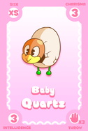 Baby Quartz